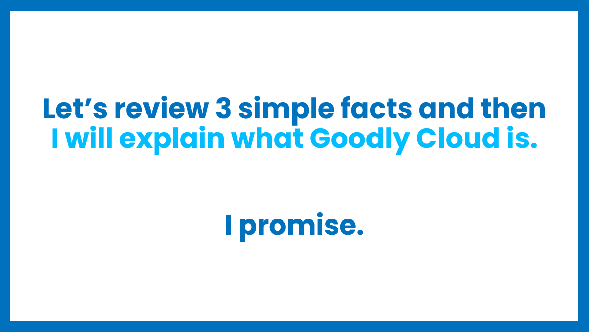 three simple facts about Goodly Cloud